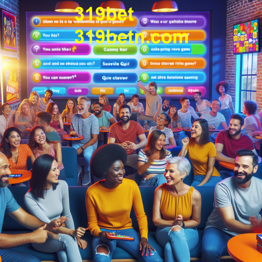 Descubra a Diversão dos Jogos de Trivia em 319bet